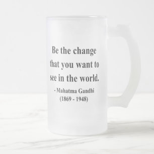 Gandhi Quote 1a Frosted Glass Beer Mug