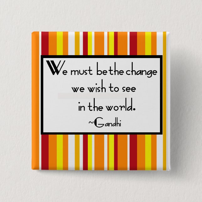 Gandhi Quote Button (Front)