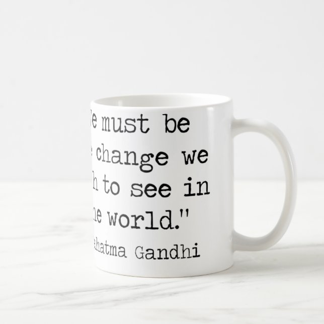 Gandhi Quote Coffee Mug (Right)