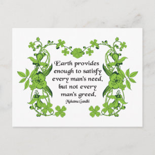 Gandhi Quote: Earth Provides  Enough to Satisfy .. Postcard