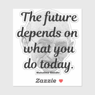 Gandhi quote, The Future