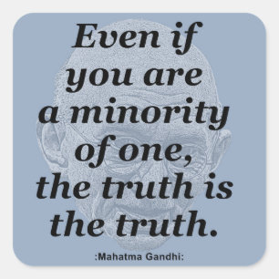 Gandhi Quote, The truth Square Sticker