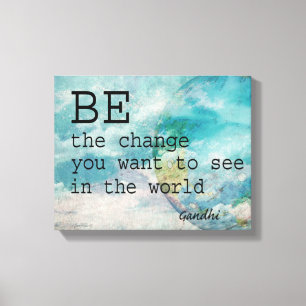 Gandhi quote wrapped canvas be the change