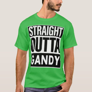 Gandy Name Straight Outta Gandy T-Shirt