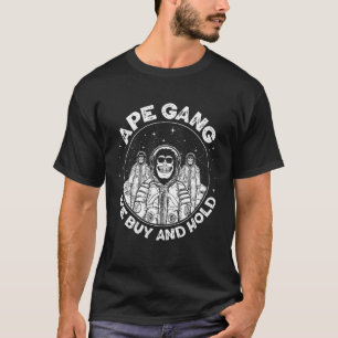 Gang Of Apes On The Moon We Buy And Hold Crypto St T-Shirt