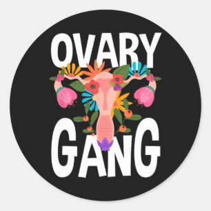Gang Uterus Ovarian Feminism Feminist  Classic Round Sticker