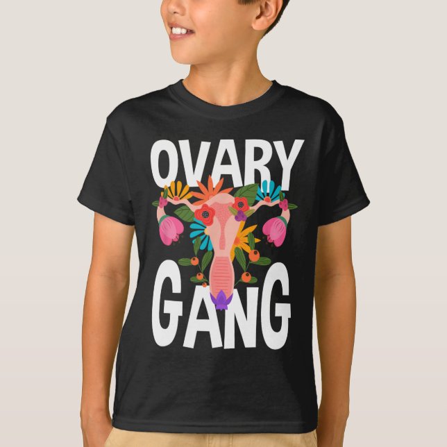 Gang Uterus Ovarian Feminism Feminist  T-Shirt (Front)