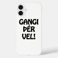 GANGI ÞÉR VEL! GOOD LUCK! Icelandic Language