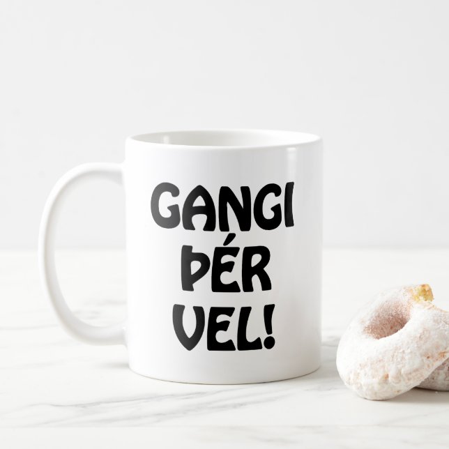 GANGI ÞÉR VEL! GOOD LUCK! Icelandic Language Coffee Mug (With Donut)