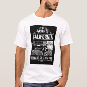 Gangs of California Beware of Dog T-Shirt