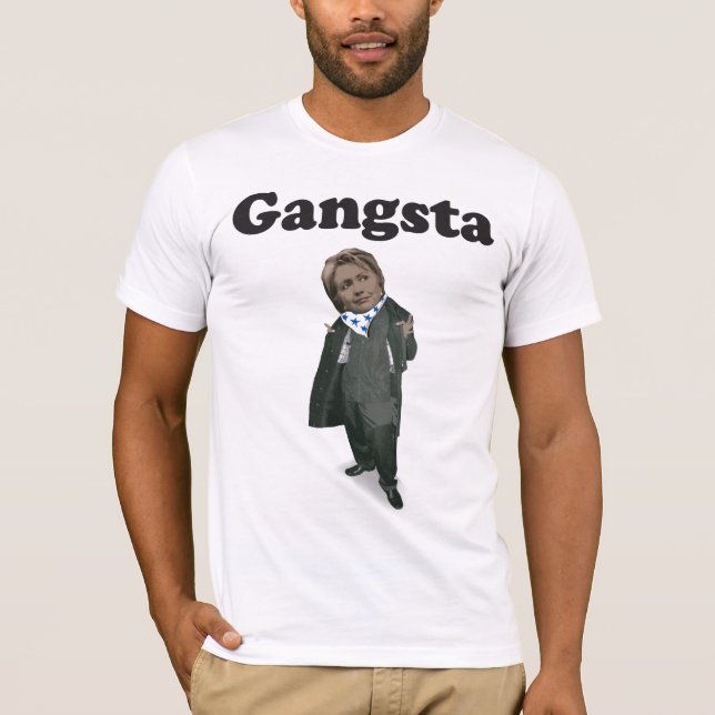 Gangsta Hillary Clinton T-Shirt (Front)