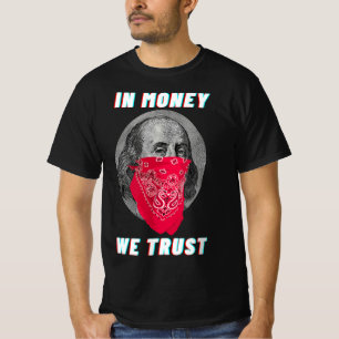 Gangsta In Money We Trust Dollar Rap Hustle HipHop T-Shirt