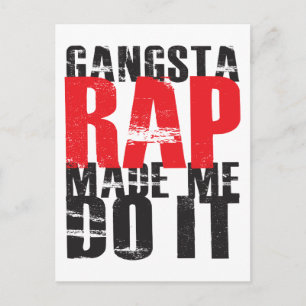Gangsta Rap Made Me Do It - Black Postcard