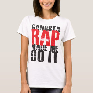 Gangsta Rap Made Me Do It - Black T-Shirt