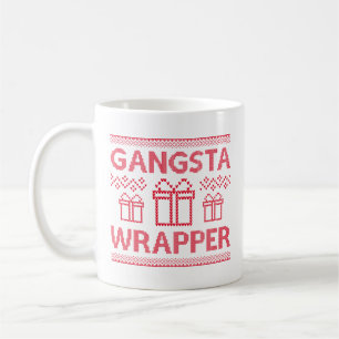 Gangsta Wrapper Coffee Mug