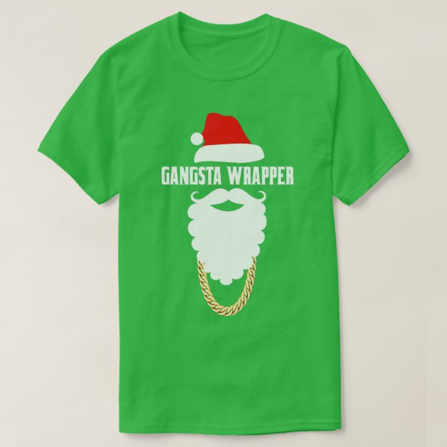 Gangsta Wrapper Funny Santa Christmas  T-Shirt (Design Front)