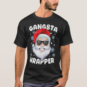 Gangsta Wrapper Santa Gangster Wrapper Christmas T-Shirt