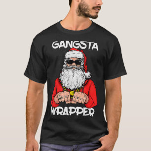 Gangsta Wrapper Shirt Funny Santa Christmas 