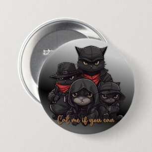 Gangster Cat Button Cat Me If You Can