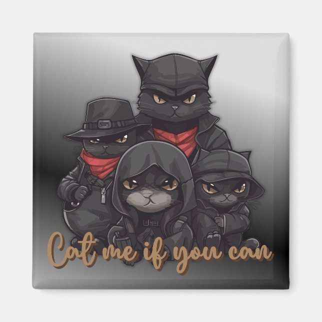 Gangster Cat Magnet | Cat Me If You Can (Front)