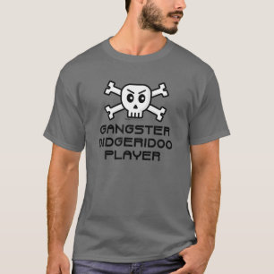 Gangster Didgeridoo Player Skull And Cross Bone Wo T-Shirt