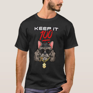 Gangster French Bulldog Smoking Frenchie Keep It 1 T-Shirt