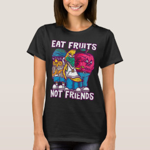 Gangster Fruits Eat Fruits Not Friends Vegetarian T-Shirt