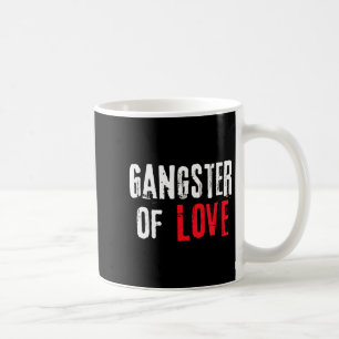 Gangster Of Love Valentines Day Festive Gift Coffee Mug
