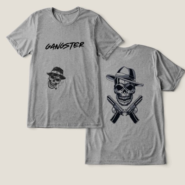 gangster T-Shirt design,  Tri-Blend Shirt (Design Front & Back)