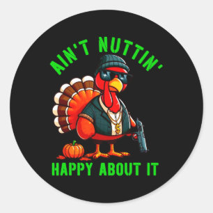 Gangster Thanksgiving Turkey Nothing Happy About I Classic Round Sticker