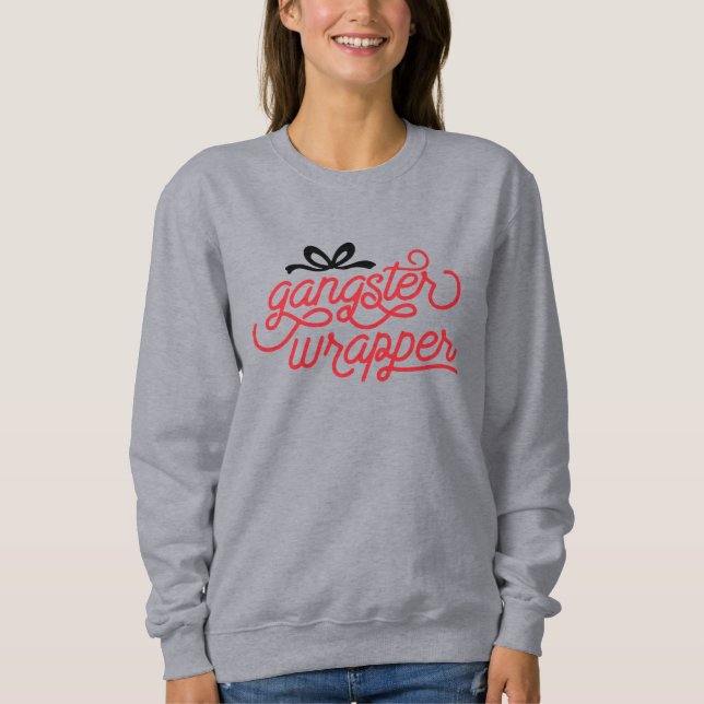 Gangster Wrapper Christmas Sweatshirt (Front)