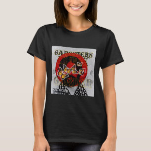 Gangsters in the Garden T-Shirt