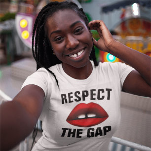 Gapped tooth girl T-shirts, Repsect the Gap T-Shirt