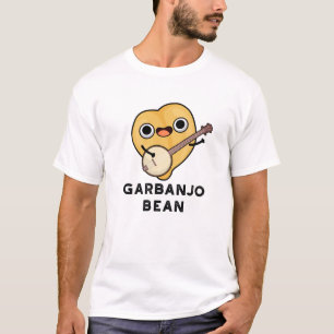 Gar-banjo Bean Funny Garbanzo Banjo Pun T-Shirt
