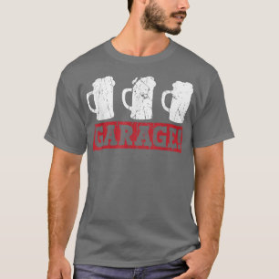 Garage Beer Dad Father's Day Beer Drinker T-Shirt