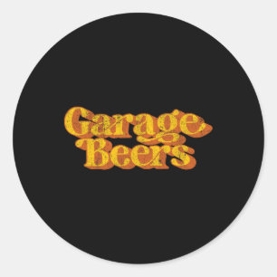 Garage Beers Beer Drinking Retro Funny Fathers Day Classic Round Sticker