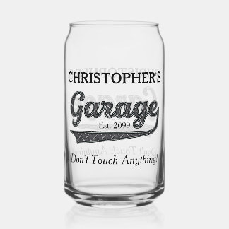 Garage Don't Touch Anything Drinkware Can Glass