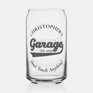 Garage Don't Touch Anything Drinkware Can Glass