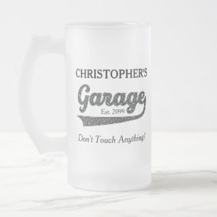 Garage Don't Touch Anything Drinkware Frosted Glass Beer Mug