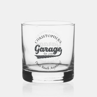 Garage Don't Touch Anything Drinkware Whiskey Glass
