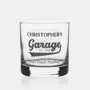 Garage Don't Touch Anything Drinkware Whiskey Glass