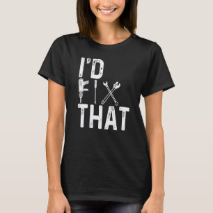 Garage Handyman Id Fix That Mechanic Tools Repair T-Shirt