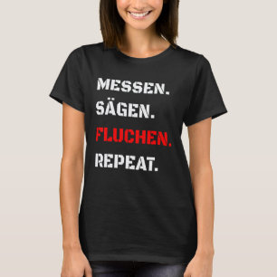 Garage Measuring Saws Swearing Repeat Diy Mechanic T-Shirt