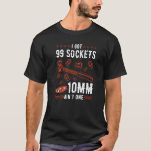 Garage Mechanic 99 Sockets 10mm Vintage Tools Fix  T-Shirt