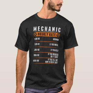 Garage Mechanic Hourly Rate Mechanic Labour Rate T-Shirt
