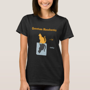 Garage Quantum Mechanics Schrödinger Cat Physics T-Shirt