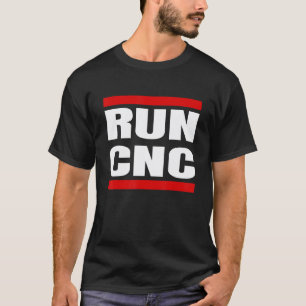 Garage Run Cnc Machining Mechanic Cnc Milling Cutt T-Shirt