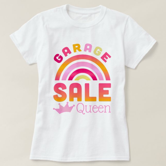 Garage Sale Queen Rainbow T-Shirt (Design Front)