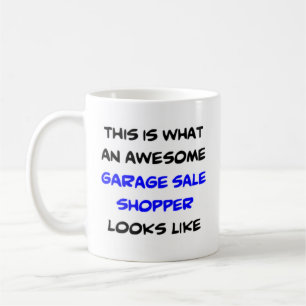 garage sale shopper, awesome coffee mug