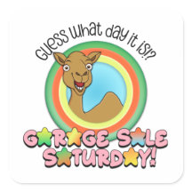 Garage Sale Stickers — Guess what day it is Camel